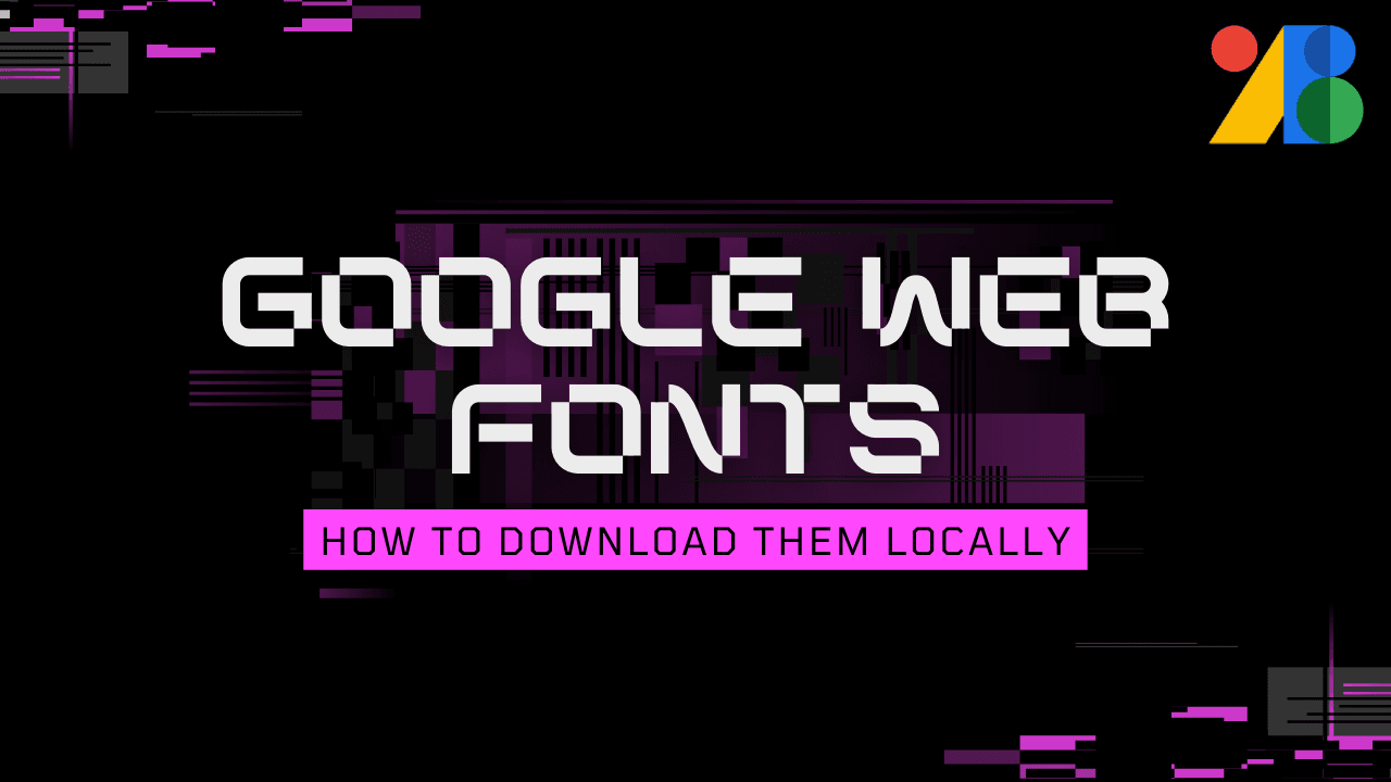How to Self-Host Google Fonts on your own WordPress Website, in 2022